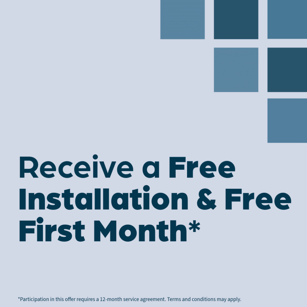 Free Install + Free First Month